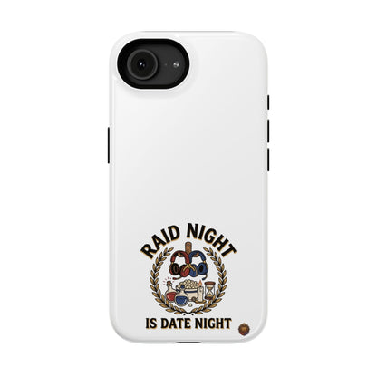 Raid Night Is Date Night – Phone Case