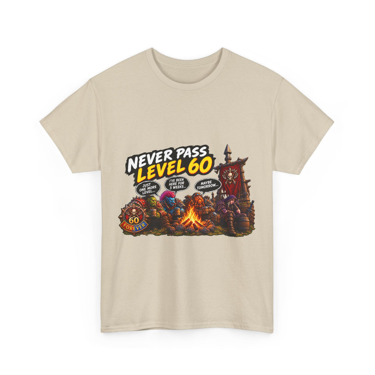 Never Pass Level 60 – T-Shirt