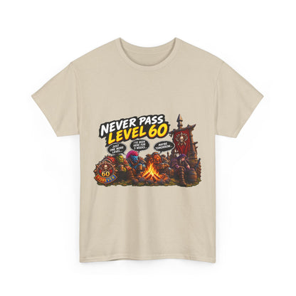 Never Pass Level 60 – T-Shirt