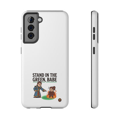 Phone Case — 'Stand in the Green, Babe' Heavy-Duty Impact-Resistant Phone Case