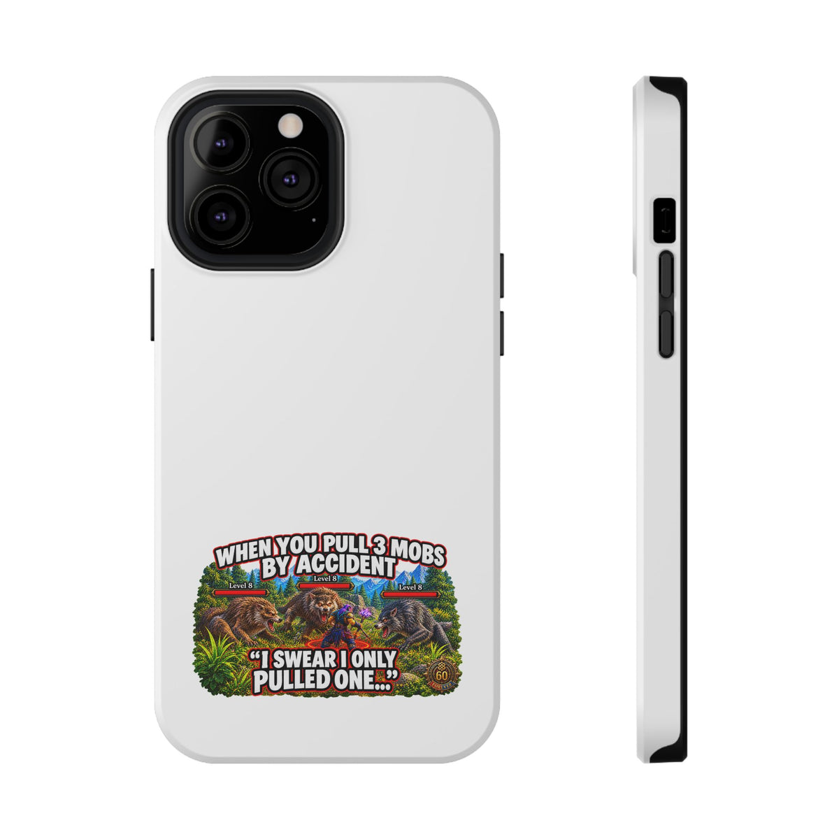 When You Pull 3 Mobs by Accident – Phone Case