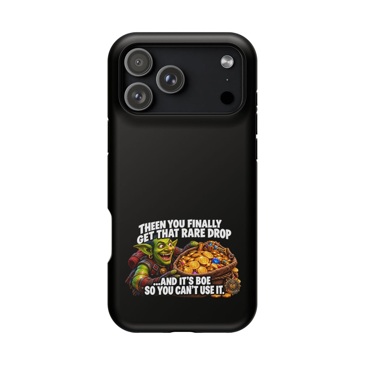 Phone Case — 'Rare Drop… And It's BoE' Heavy-Duty Impact-Resistant Phone Case