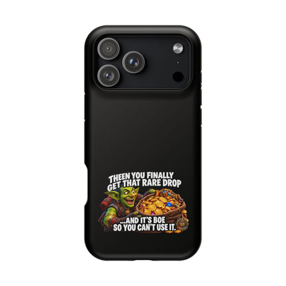 Phone Case — 'Rare Drop… And It's BoE' Heavy-Duty Impact-Resistant Phone Case