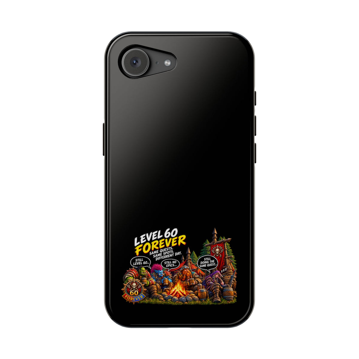 Phone Case — 'Level 60 Forever Campfire' Heavy-Duty Impact-Resistant Phone Case
