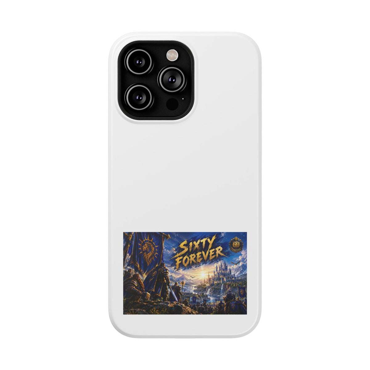 Sixty Forever – Blue Banner – Phone Case