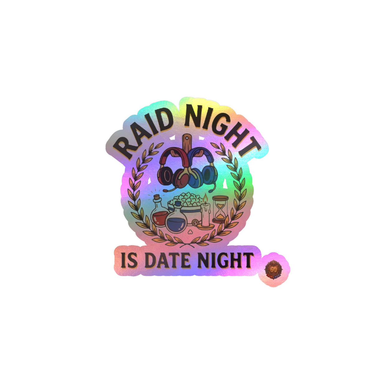 Raid Night Is Date Night – Poster Decal