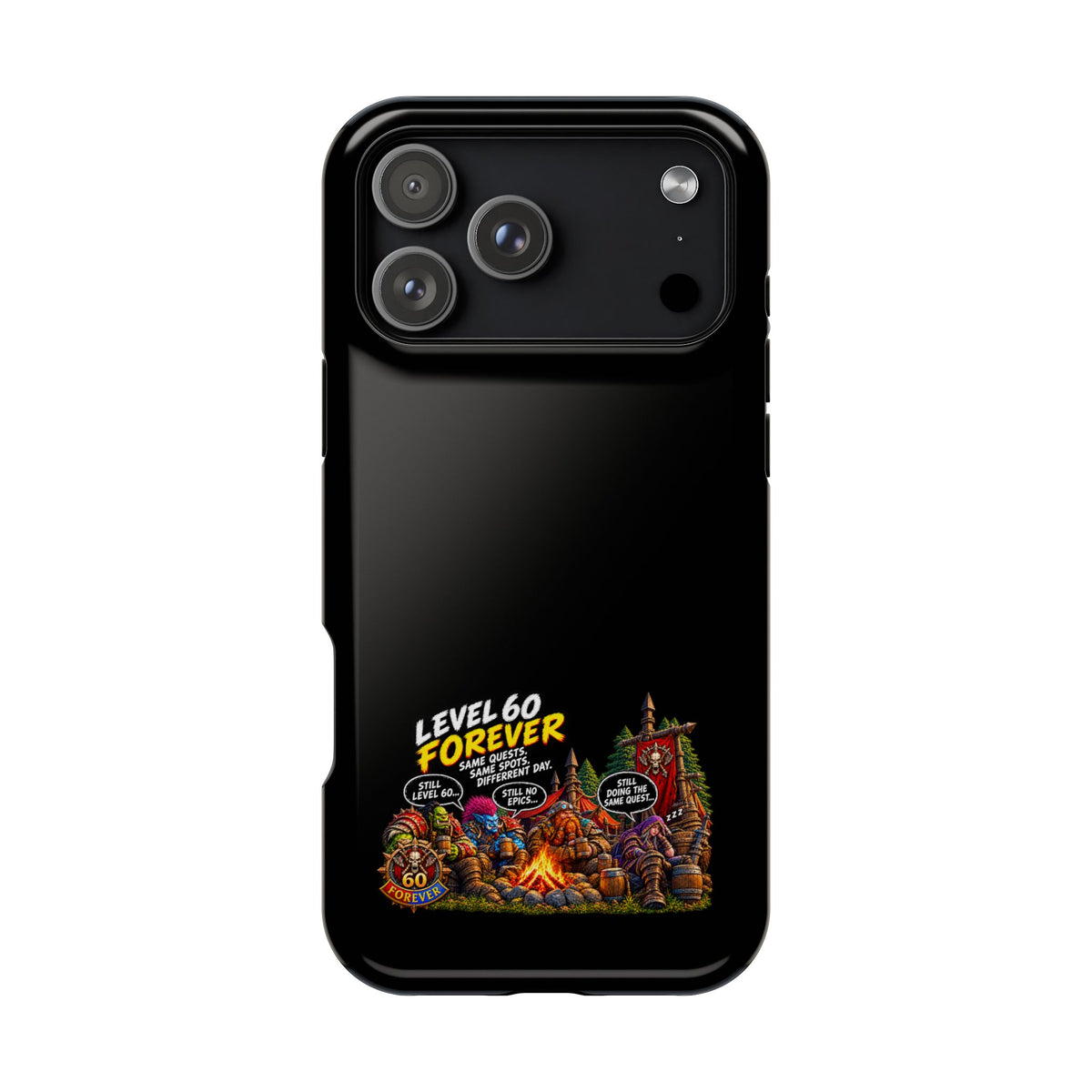 Phone Case — 'Level 60 Forever Campfire' Heavy-Duty Impact-Resistant Phone Case