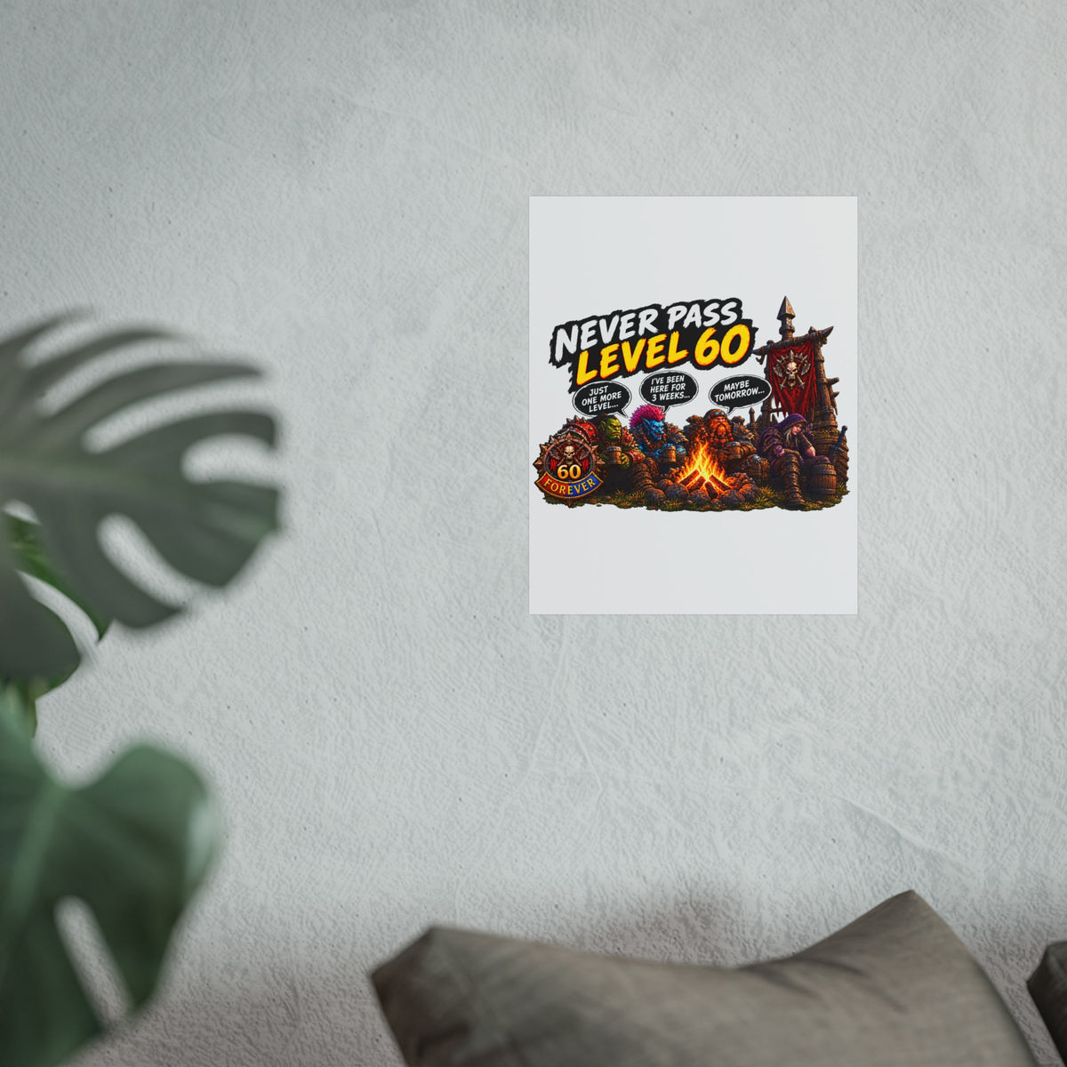Never Pass Level 60 – Fine Art Poster | Sixty Forever Co.