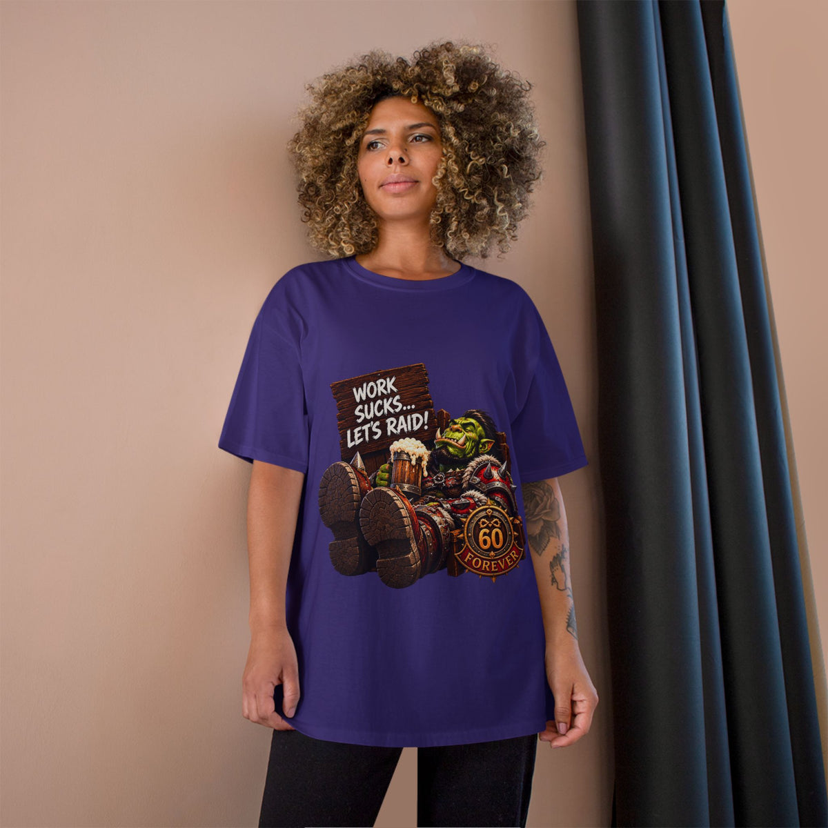 Work Sucks, Let's Raid – T-Shirt | Sixty Forever Co.
