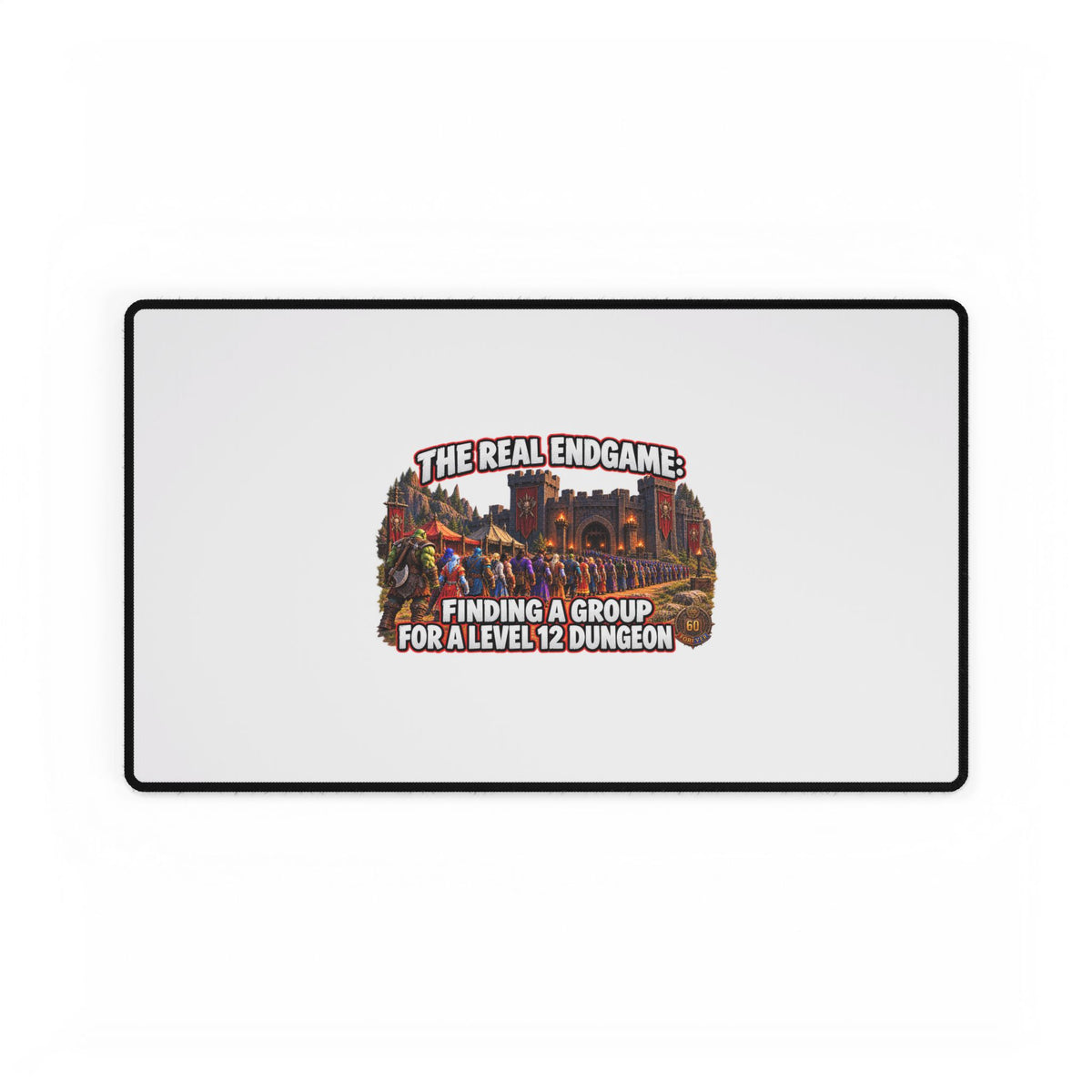 The Real Endgame: Finding a Group – Desk Mat | Sixty Forever Co.