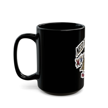Need Before Greed – Black Mug (11oz & 15oz)