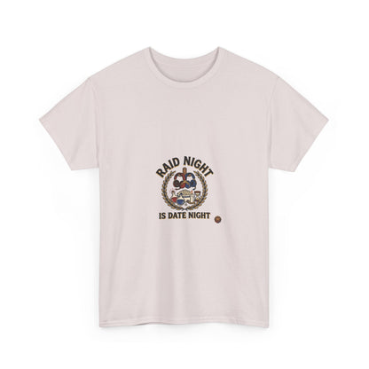 Raid Night Is Date Night – T-Shirt