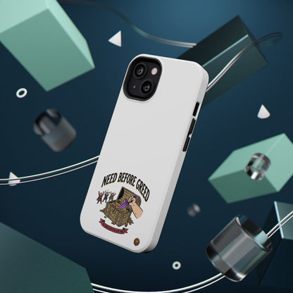 Phone Case — 'Need Before Greed' Heavy-Duty Impact-Resistant Phone Case