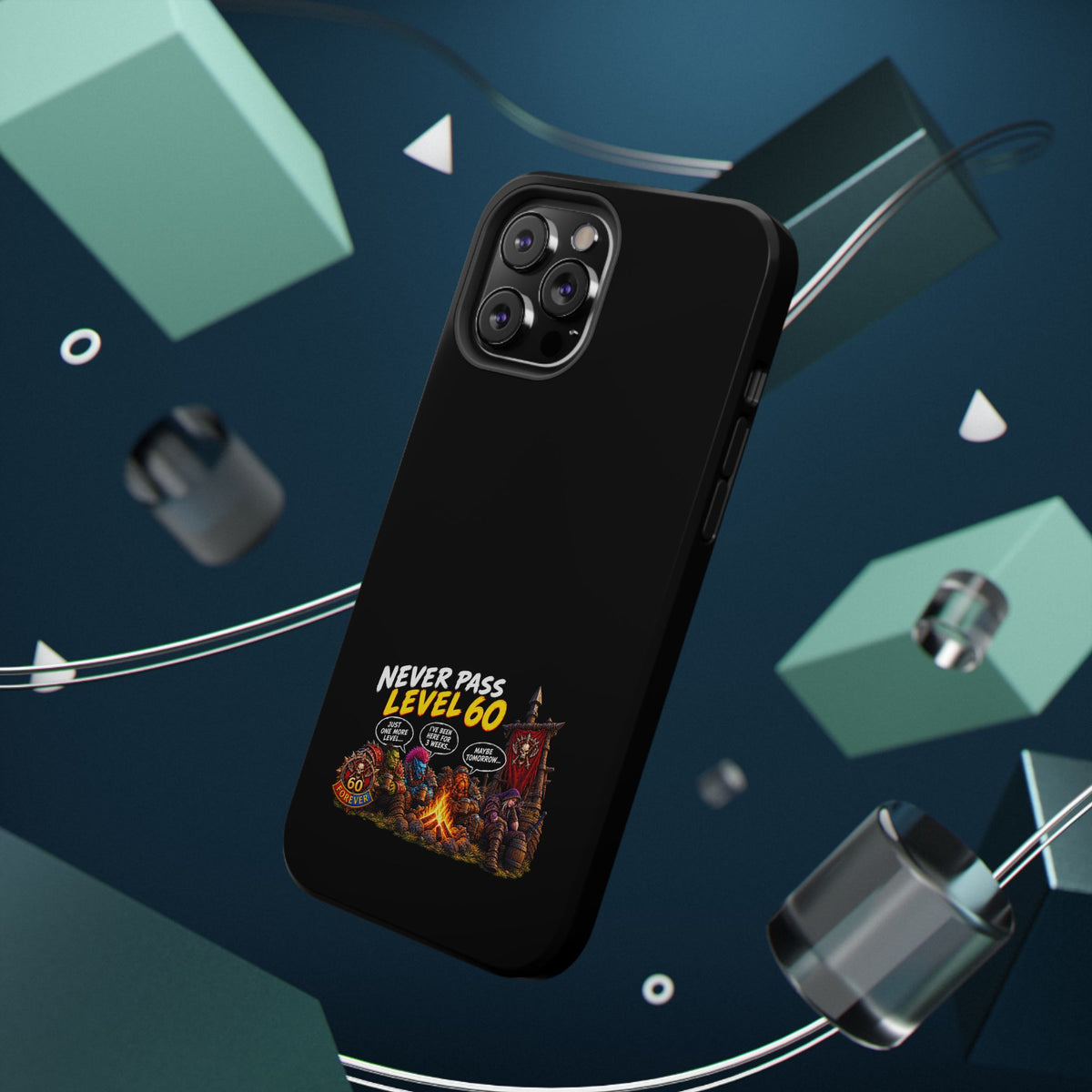 Phone Case — 'Never Pass Level 60' Heavy-Duty Impact-Resistant Phone Case