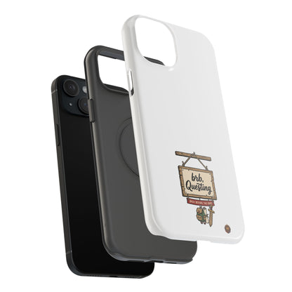 brb, Questing – Phone Case