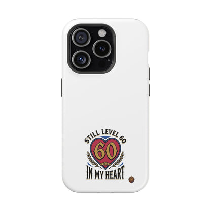 Phone Case — 'Still Level 60 In My Heart' Heavy-Duty Impact-Resistant Phone Case