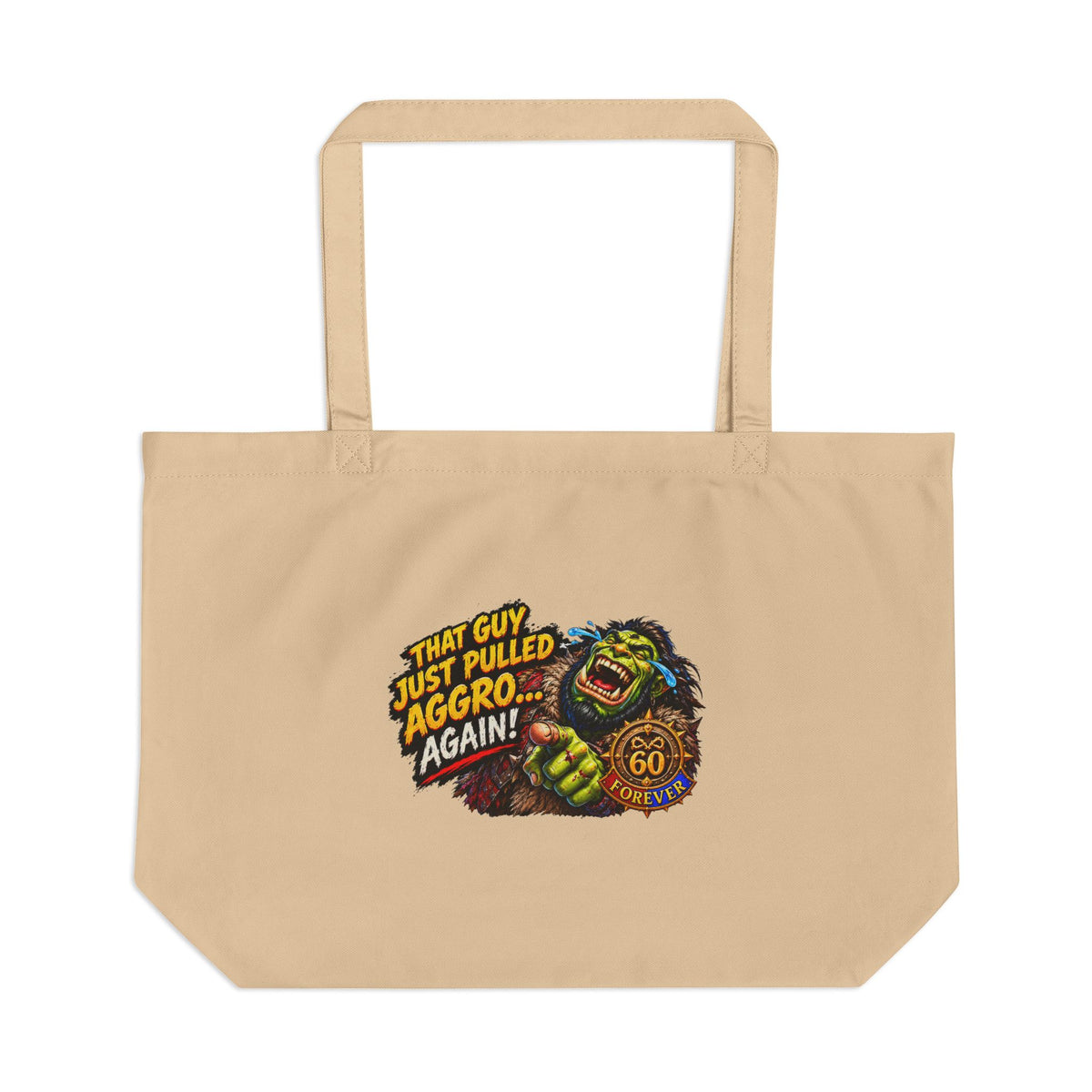 That Guy Just Pulled Aggro… Again – Tote Bag