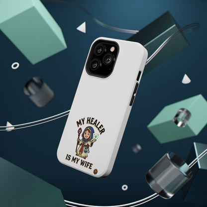 Phone Case — 'My Healer Is My Wife' Heavy-Duty Impact-Resistant Phone Case