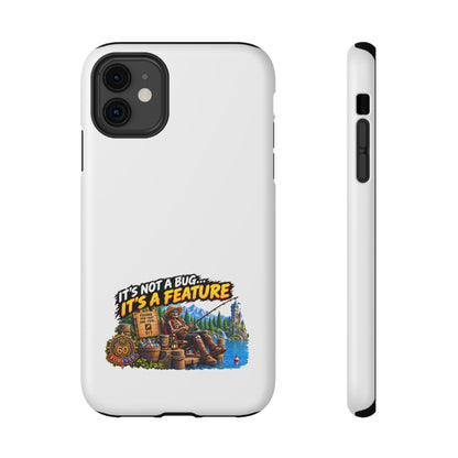 Phone Case — 'It's Not a Bug… It's a Feature' Heavy-Duty Impact-Resistant Phone Case