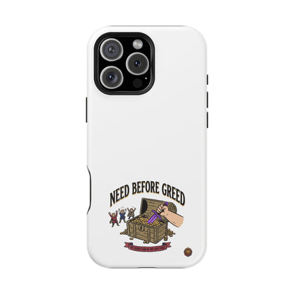 Phone Case — 'Need Before Greed' Heavy-Duty Impact-Resistant Phone Case