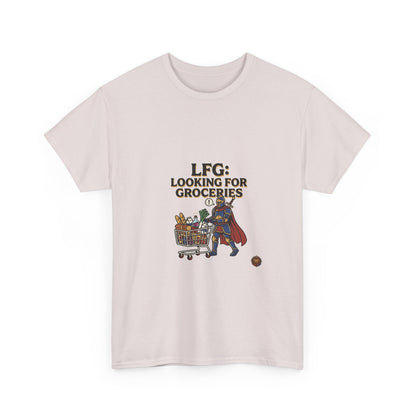 LFG: Looking For Groceries – T-Shirt