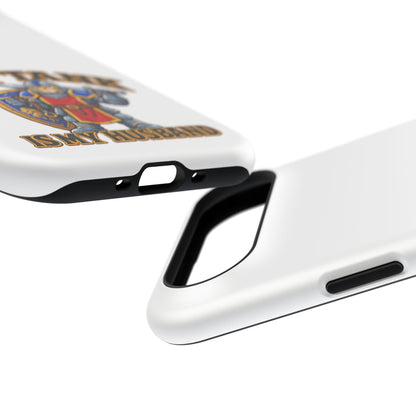 Phone Case — 'My Tank Is My Husband' Heavy-Duty Impact-Resistant Phone Case