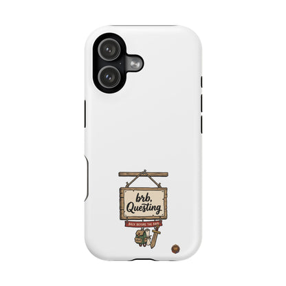 brb, Questing – Phone Case