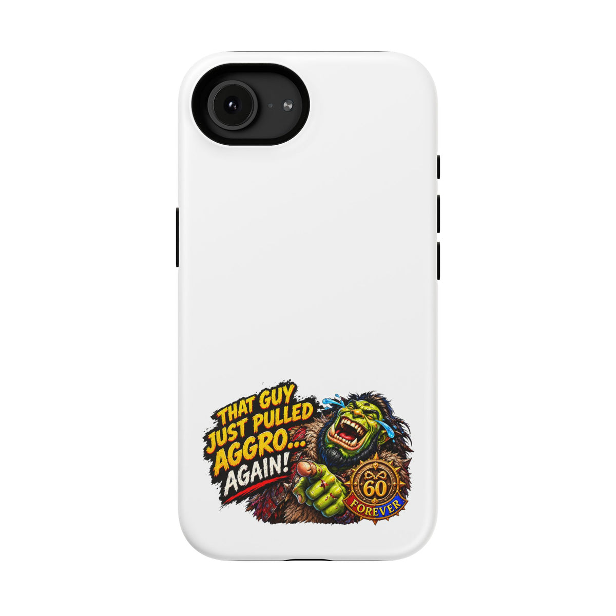 Phone Case — 'That Guy Just Pulled Aggro… Again' Heavy-Duty Impact-Resistant Phone Case