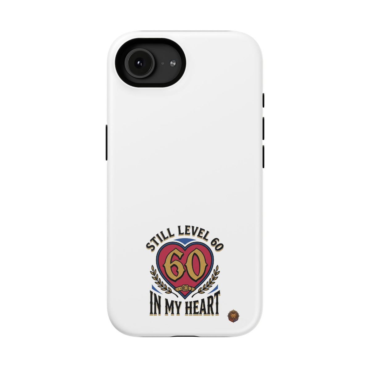 Phone Case — 'Still Level 60 In My Heart' Heavy-Duty Impact-Resistant Phone Case