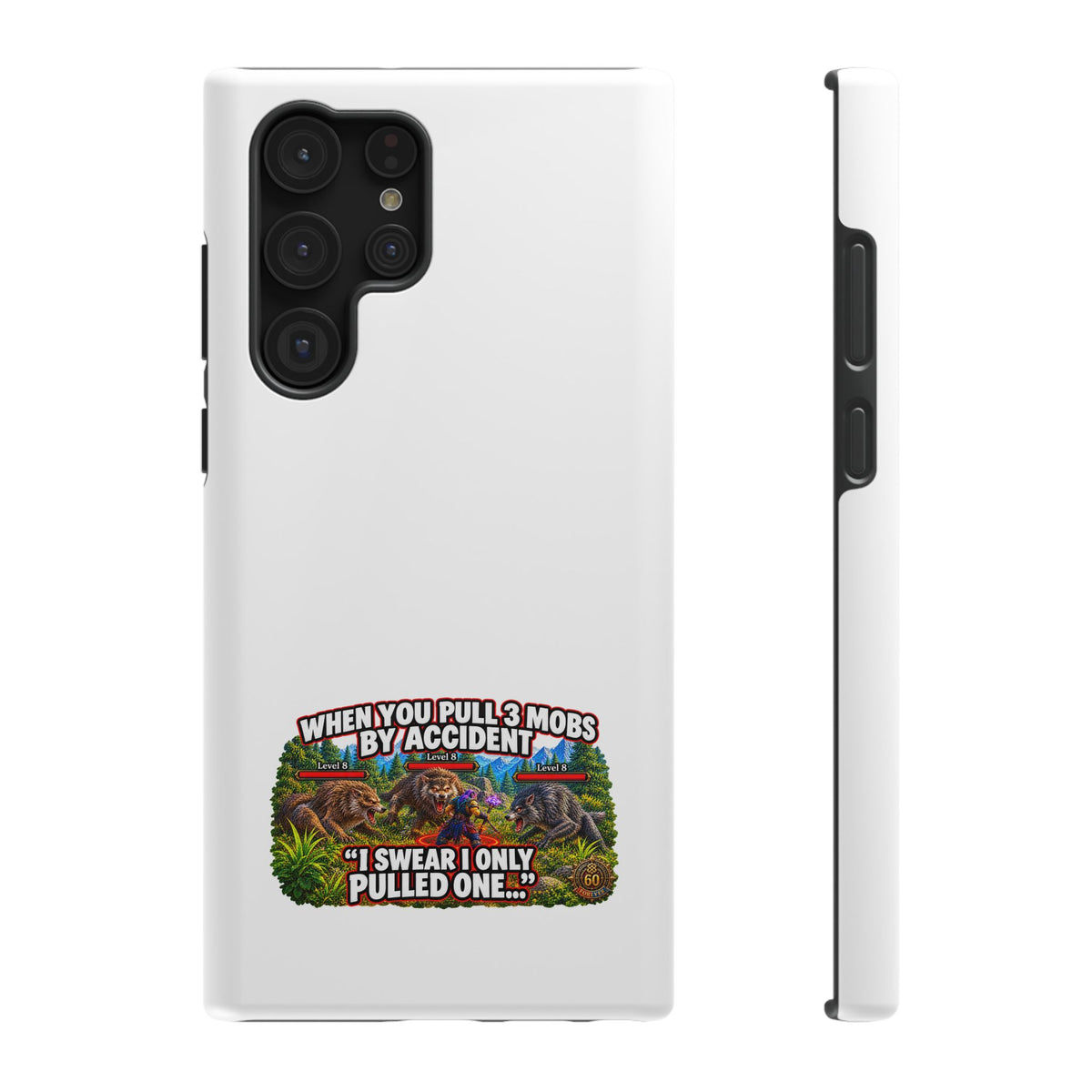 When You Pull 3 Mobs by Accident – Phone Case