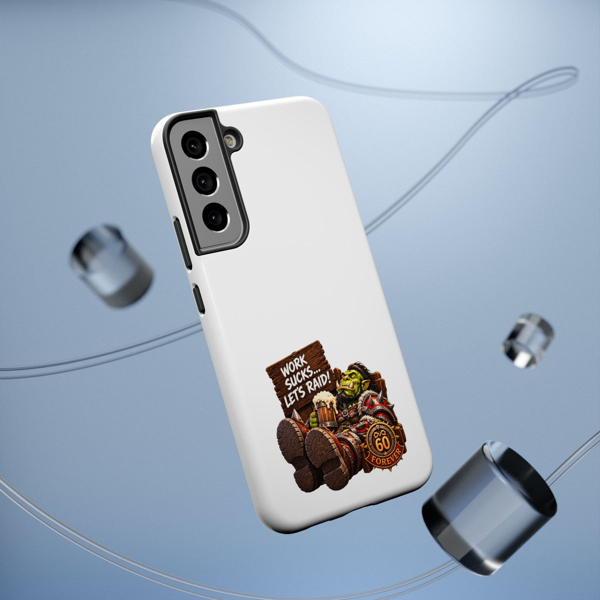 Work Sucks, Let's Raid – Phone Case