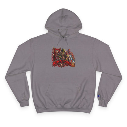 Champion Hoodie — 'Red 'Til Dead' Graphic Pullover