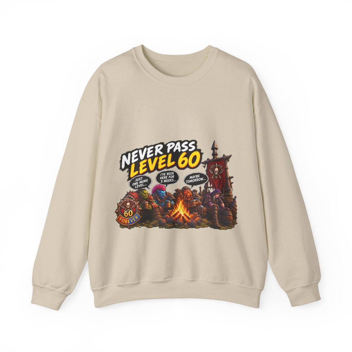 Never Pass Level 60 – Sweatshirt