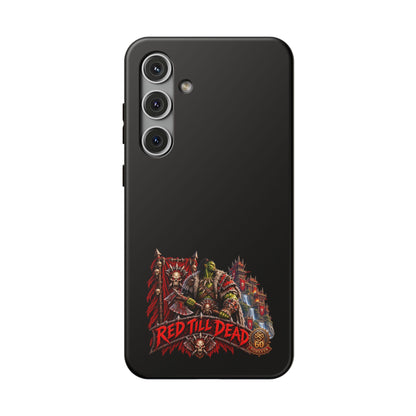 Phone Case — 'Red Till Dead' Heavy-Duty Impact-Resistant Phone Case