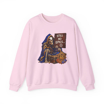Still No Epics – Sweatshirt