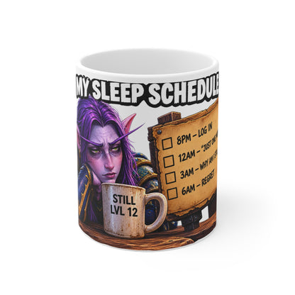 My Sleep Schedule: Still Level 12 – White Mug (11oz)