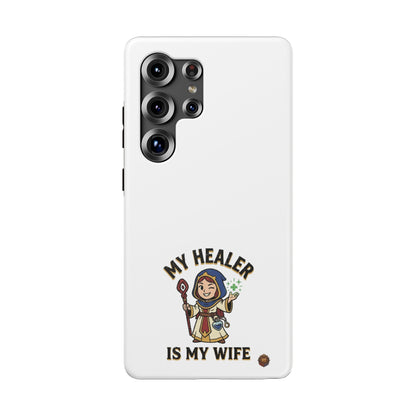 Phone Case — 'My Healer Is My Wife' Heavy-Duty Impact-Resistant Phone Case