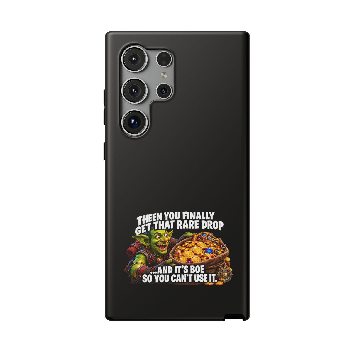 Phone Case — 'Rare Drop… And It's BoE' Heavy-Duty Impact-Resistant Phone Case