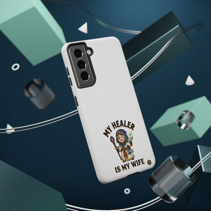 Phone Case — 'My Healer Is My Wife' Heavy-Duty Impact-Resistant Phone Case