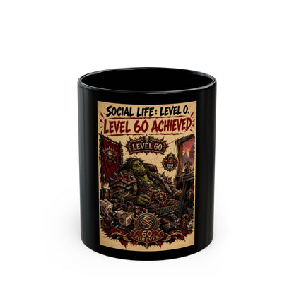Social Life: Level 0 — Level 60 Achieved (Skull Banner) – Black Mug (11oz & 15oz)