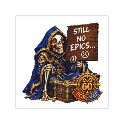 Gaming Sticker — "Can't Move Out of the Fire, It Would Lower My DPS" Square Vinyl Sticker