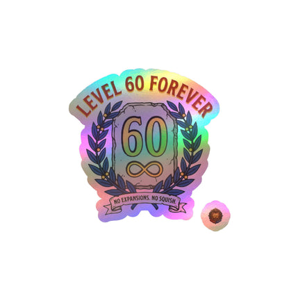 Level 60 Forever – Poster Decal