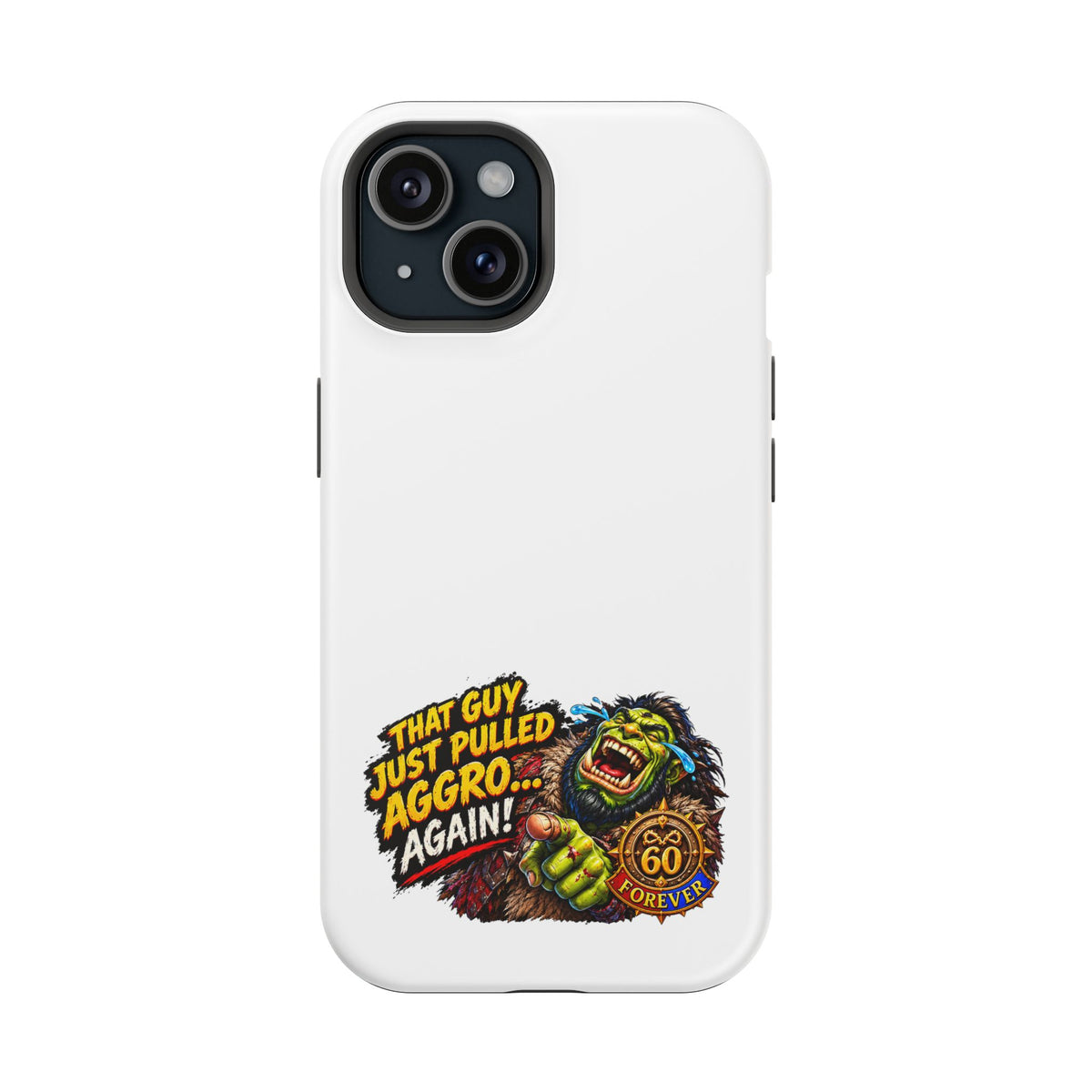 Phone Case — 'That Guy Just Pulled Aggro… Again' Heavy-Duty Impact-Resistant Phone Case