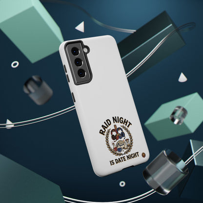 Raid Night Is Date Night – Phone Case