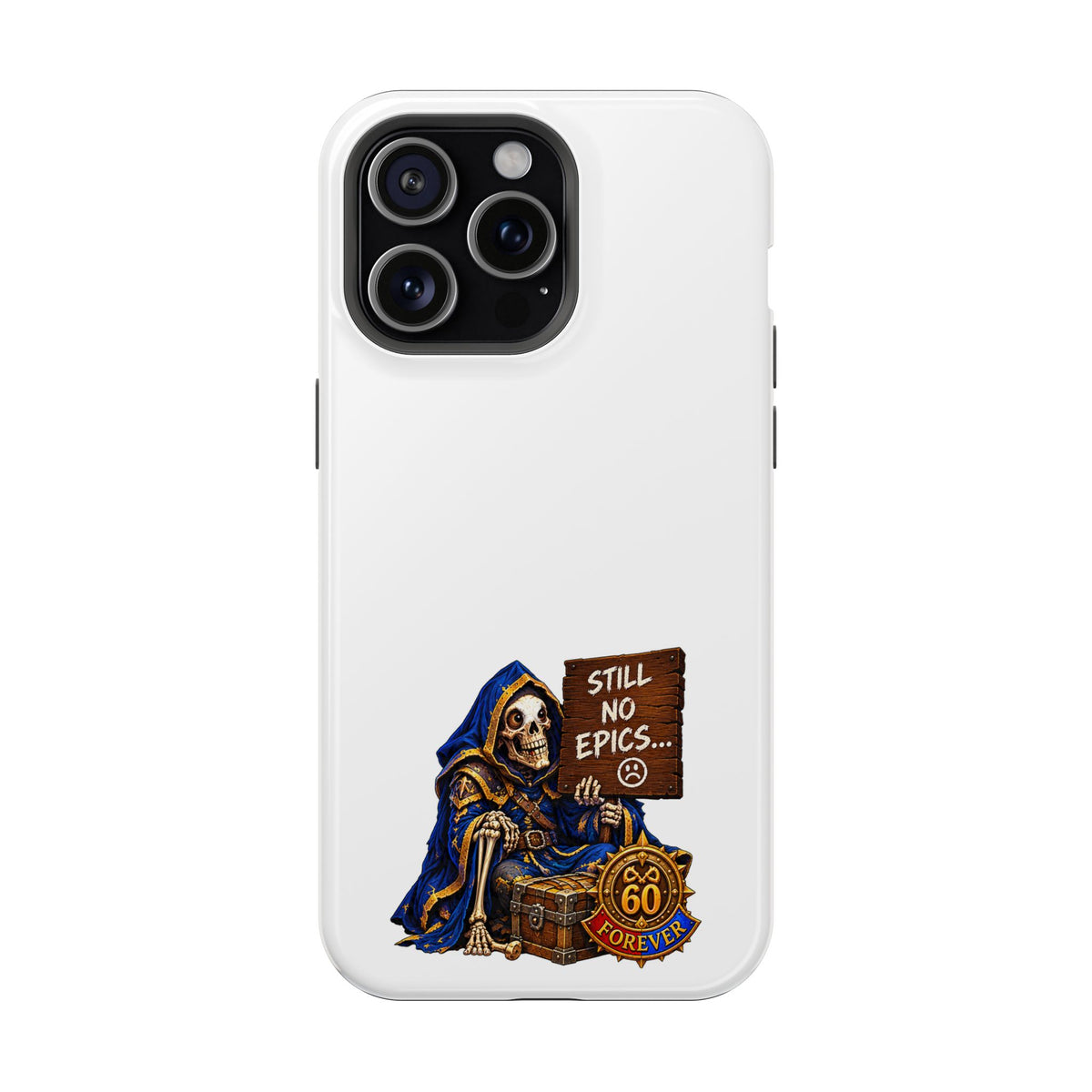 Phone Case — 'Still No Epics…' Heavy-Duty Impact-Resistant Phone Case