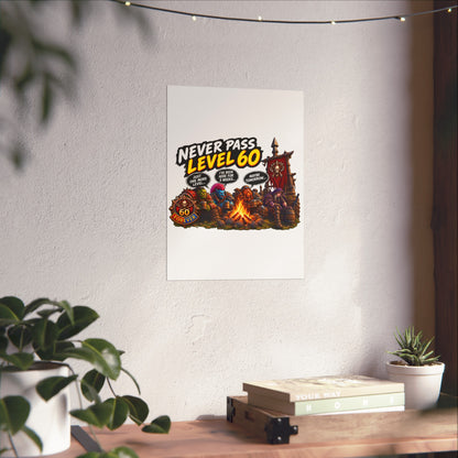 Never Pass Level 60 – Fine Art Poster | Sixty Forever Co.