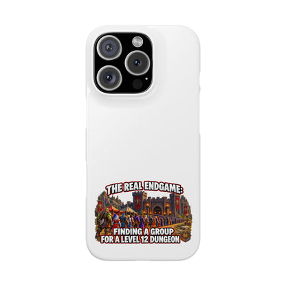 Phone Case — “The Real Endgame: Finding a Group for a Level 12 Dungeon” Gamer Design