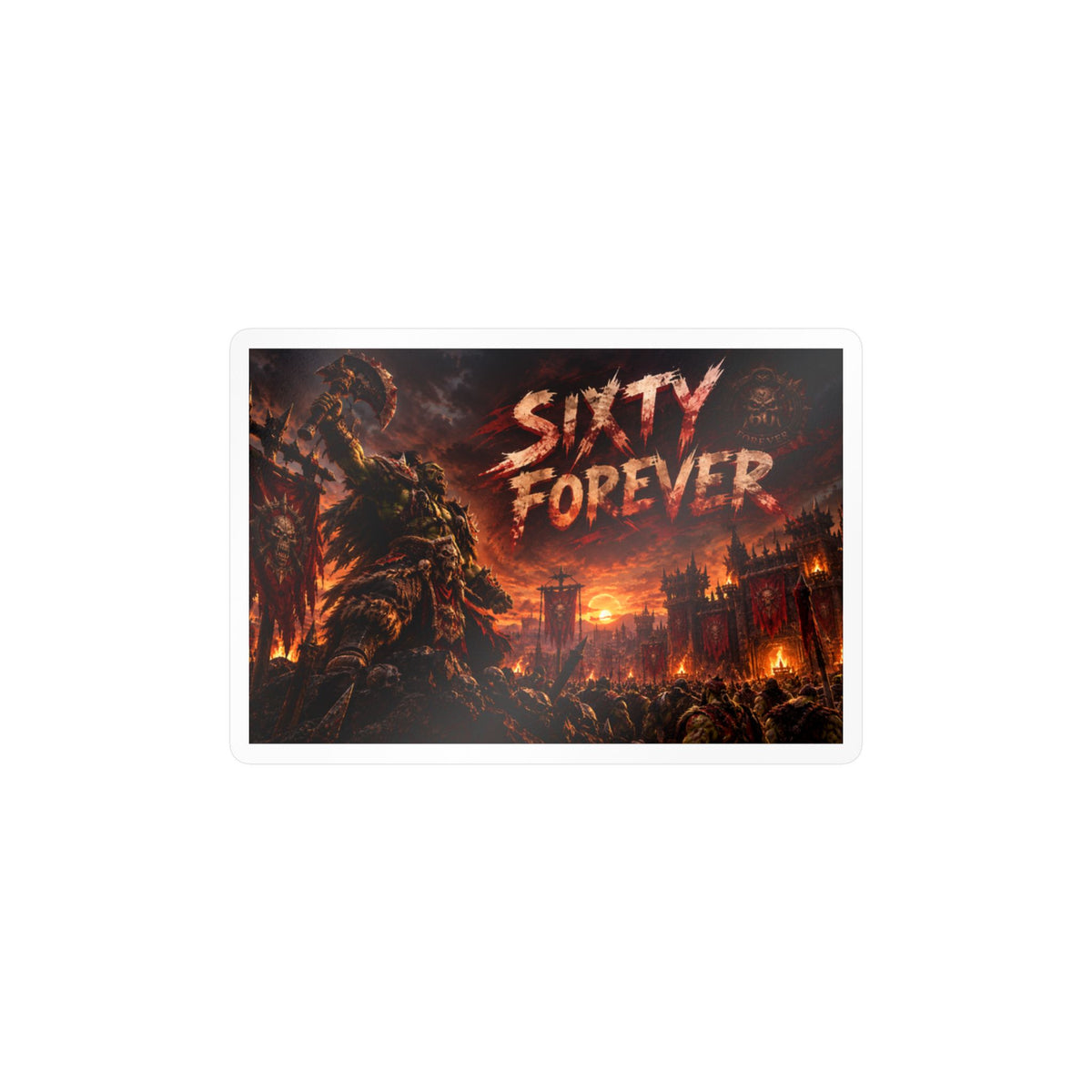 Sixty Forever – Red Fortress – Sticker