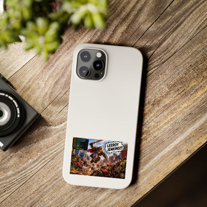 Slim Phone Case — 'Leeroy Jenkins!' Gaming Meme Design