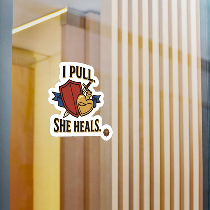 I Pull. She Heals. – Sticker